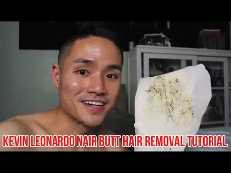 Kevin Leonardo Nair BUTT Hair removal tutorial video